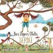 Biri Diğeri Öteki Beriki - Timaş Çocuk Yayınları