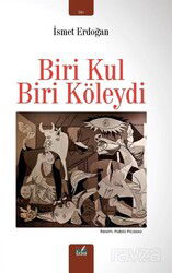 Biri Kul Biri Köleydi - İzan Yayıncılık