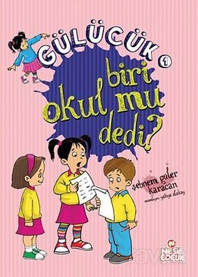 Biri Okul mu Dedi? / Gülücük 1 - 1