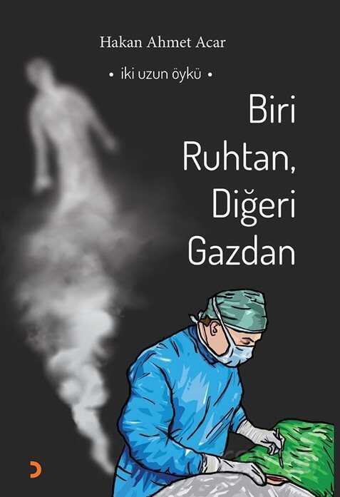 Biri Ruhtan, Diğeri Gazdan - Cinius Yayınları