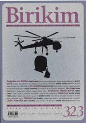 Birikim / Sayı:323 Mart Yıl:2016 / Aylık Sosyalist Kültür Dergisi - Birikim Yayınları (Dergi)