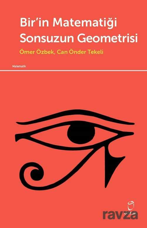 Bir'in Matematiği Sonsuzun Geometrisi - Doruk Yayınları