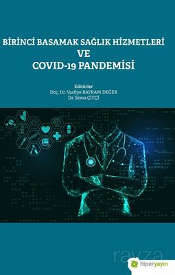 Birinci Basamak Sağlık Hizmetleri ve Covid-19 Pandemisi - 1