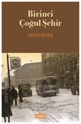 Birinci Çoğul Şehir - Kitabevi Yayıncılık