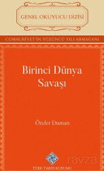Birinci Dünya Savaşı - Türk Tarih Kurumu