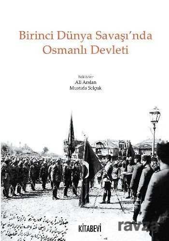 Birinci Dünya Savaşı'nda Osmanlı Devleti - 1