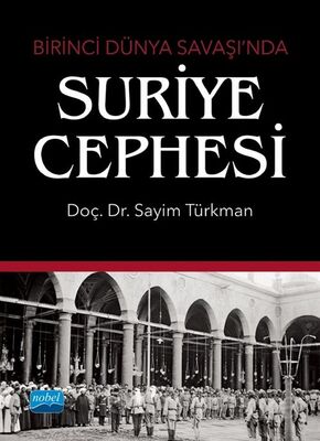 Birinci Dünya Savaşı'nda Suriye Cephesi - 1