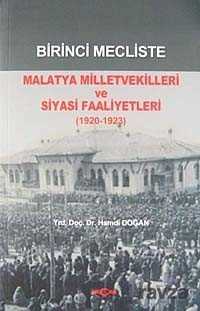 Birinci Mecliste Malatya Milletvekilleri ve Siyasi Faaliyetleri (1920-1923) - 1