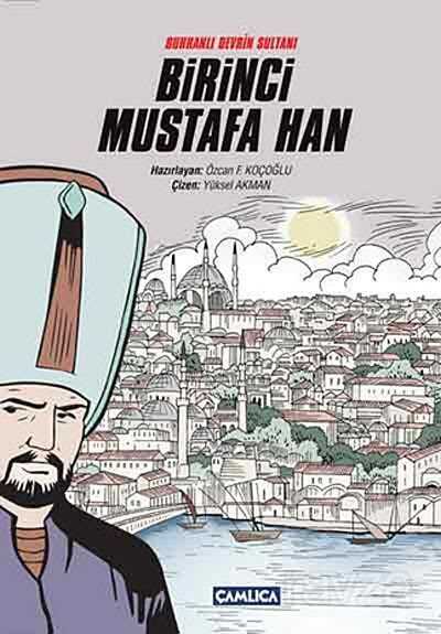 Birinci Mustafa Han - Çamlıca Basım Yayın