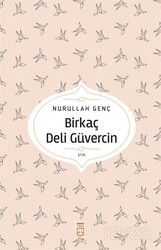 Birkaç Deli Güvercin - Timaş Yayınları