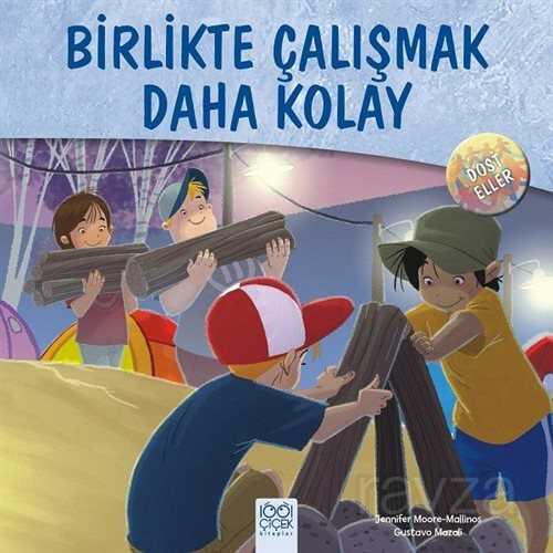 Birlikte Çalışmak Daha Kolay / Dost Eller - 1001 Çiçek Kitaplar