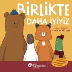 Birlikte Daha İyiyiz - Koç Üniversitesi Yayınları