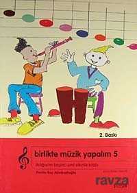 Birlikte Müzik Yapalım 5 / İlköğretim 5. Sınıf Etkinlik Kitabı - 1