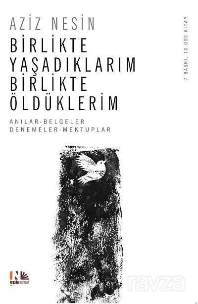 Birlikte Yaşadıklarım Birlikte Öldüklerim - 1