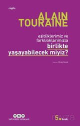 Birlikte Yaşayabilecek miyiz? -Eşitliklerimiz ve Farklılıklarımızla - Yapı Kredi Yayınları