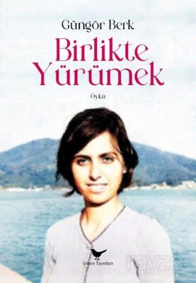 Birlikte Yürümek - 1