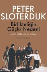Birlikteliğin Güçlü Nedeni / Halkın İcadına Dair Anılar - Ketebe Yayınevi