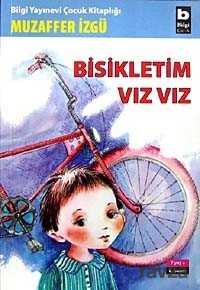 Bisikletim Vız Vız - Bilgi Yayınevi Çocuk Kitapları