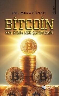 Bitcoin Sen Bizim Her Şeyimizsin - 1