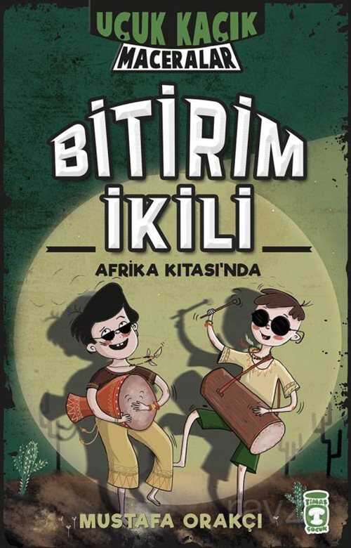 Bitirim İkili Afrika Kıtasında / Uçuk Kaçık Maceralar 3 (Ciltli) - Timaş Çocuk Yayınları