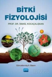 Bitki Fizyolojisi / İsmail Kocaçalışkan - Nobel Yayın Dağıtım