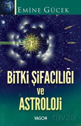 Bitki Şifacılığı ve Astroloji - Vagon Kitap