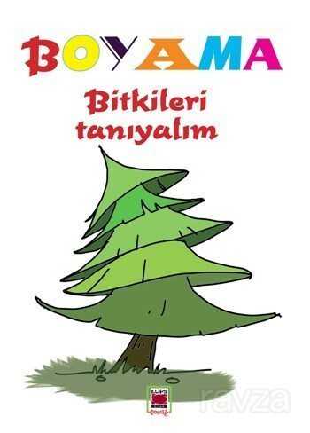 Bitkileri Tanıyalım (Boyama) - Elips Kitap