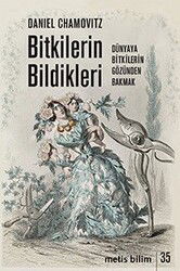 Bitkilerin Bildikleri - Metis Yayınları