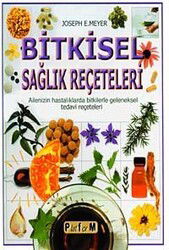 Bitkisel Sağlık Reçeteleri - Platform Yayınları