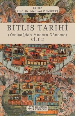 Bitlis Tarihi (Yeniçağdan Modern Döneme) Cilt 2 - 1