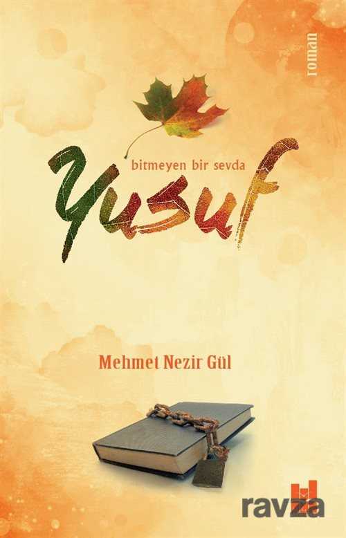 Bitmeyen Bir Sevda Yusuf - MGV Yayınları