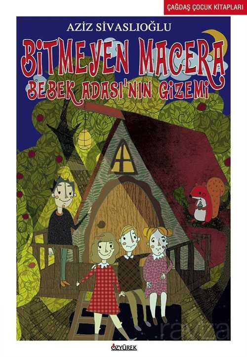 Bitmeyen Macera / Bebek Adası'nın Gizemi - Özyürek Yayınevi