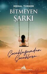 Bitmeyen Şarkı, Çocukluğumdan Çocuklara - Kuledibi Yayınları