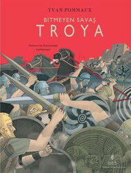 Bitmeyen Savaş Troya - Yordam Kitap