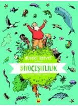 Biyoçeşitlilik: Huber Reeves Anlatıyor - Kuraldışı Yayınları