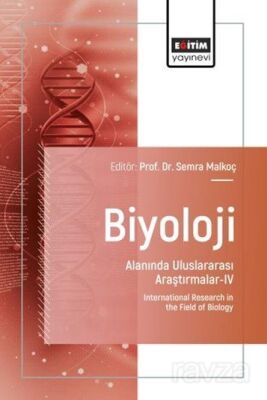 Biyoloji Alanında Uluslararası Araştırmalar IV - 1