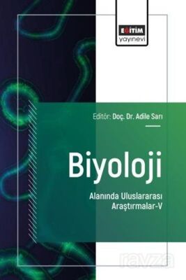 Biyoloji Alanında Uluslararası Araştırmalar V - 1