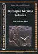 Biyolojide Geçmişe Yolculuk - Palme Yayıncılık