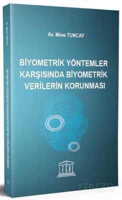 Biyometrik Yöntemler Karşısında Biyometrik Verilerin Korunması - 1