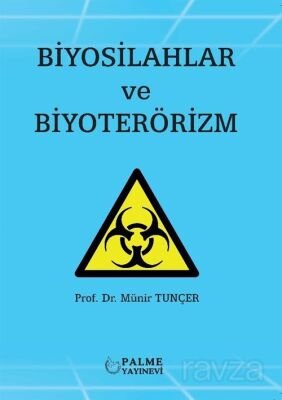Biyosilahlar ve Biyoterörizm - 1