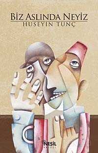 Biz Aslında Neyiz? - Nesil Yayınları