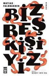 Biz Beş Kişiyiz - Timaş Yayınları