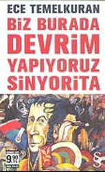 Biz Burada Devrim Yapıyoruz Sinyorita (Cep Boy) - Everest Yayınları