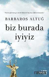 Biz Burada İyiyiz - 1