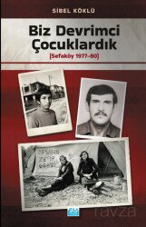 Biz Devrimci Çocuklardık (Sefaköy 1977-80) - Su Yayınevi