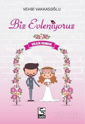 Biz Evleniyoruz - Selis Kitaplar