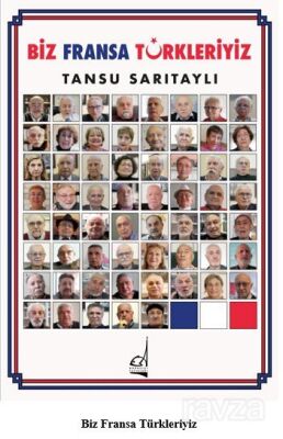 Biz Fransa Türkleriyiz - 1