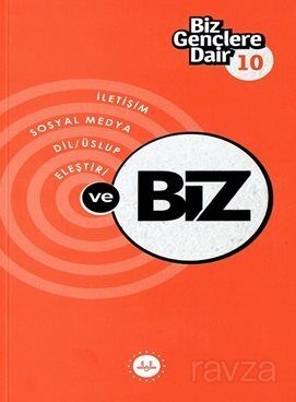 Biz Gençlere Dair 10 İletişim Sosyal Medya Dil Üslup Eleştiri ve Biz - 1