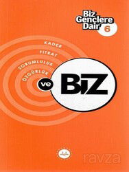 Biz Gençlere Dair 6 / Kader , Fıtrat , Sorumluluk , Özgürlük - Diyanet İşleri Başkanlığı