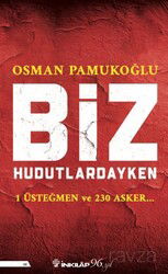 Biz Hudutlardayken - İnkılap Kitabevi